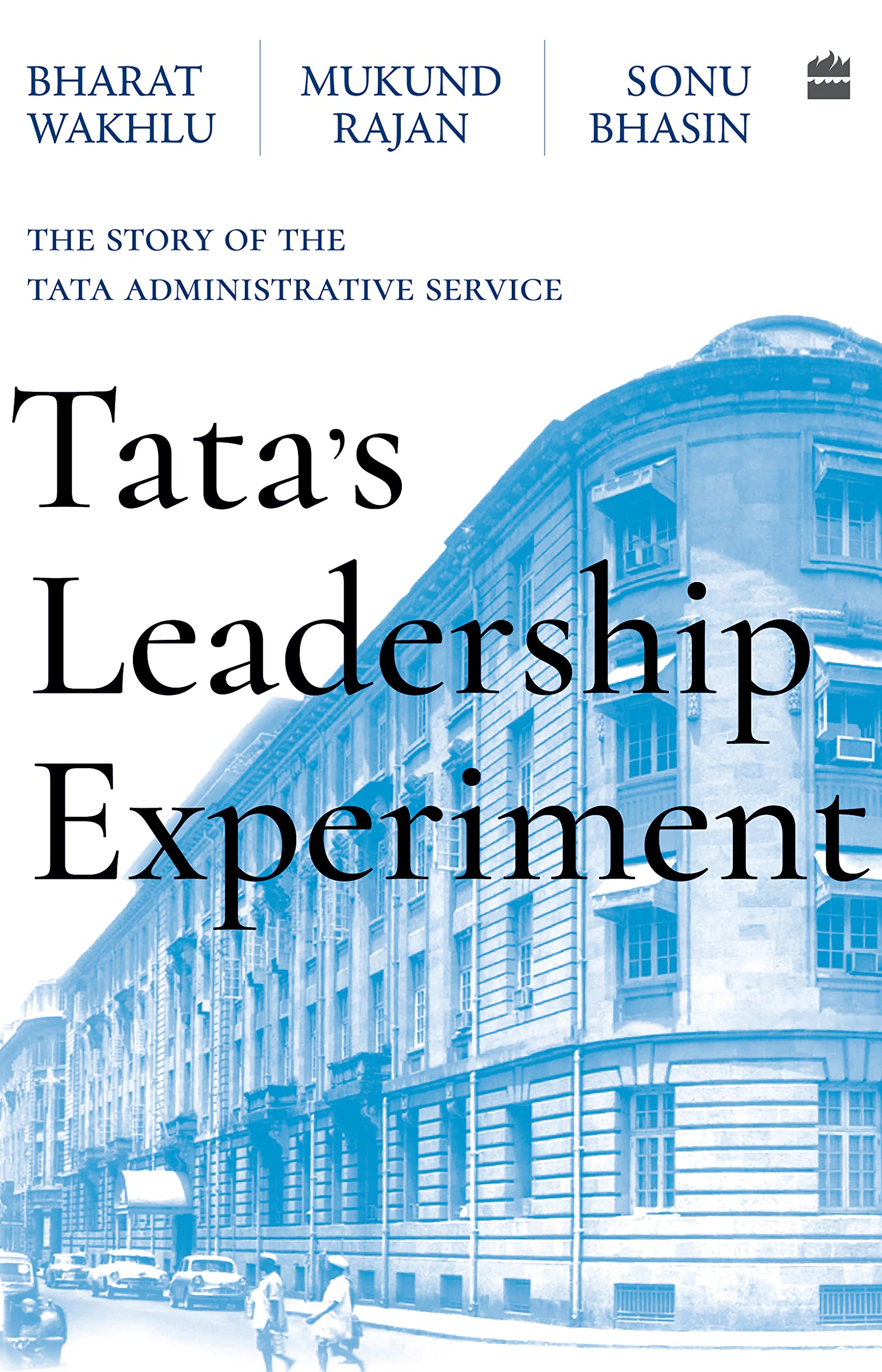 Tata's Leadership Experiment: The Story of the Tata Administrative Service Politics & Society