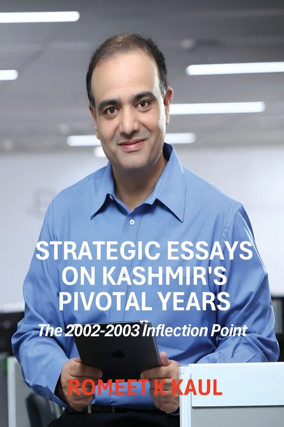 Strategic Essays on Kashmir's Pivotal Years Books
