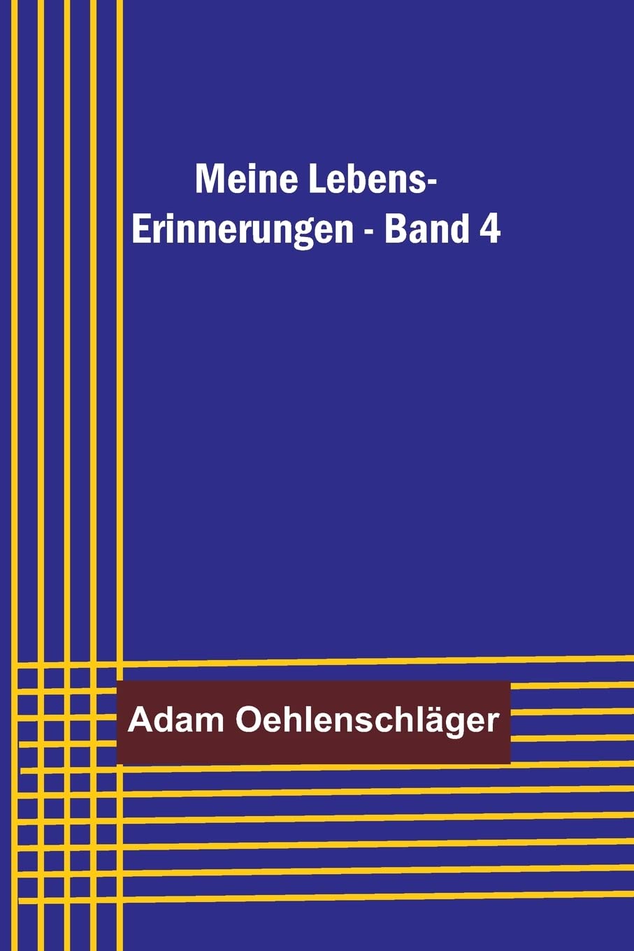 Meine Lebens-Erinnerungen - Band 4 Contemporary literature