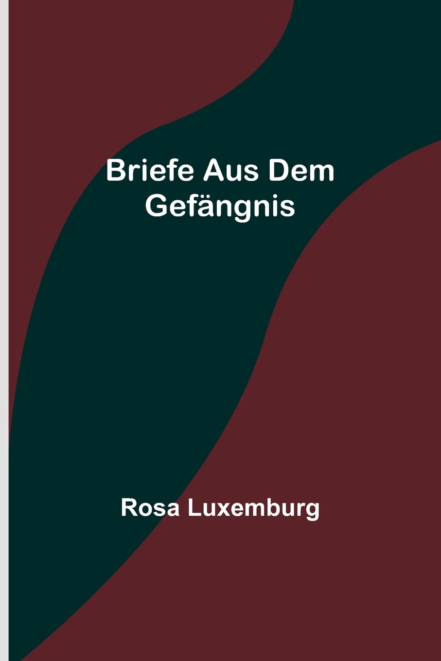 Briefe aus dem Gefängnis Books