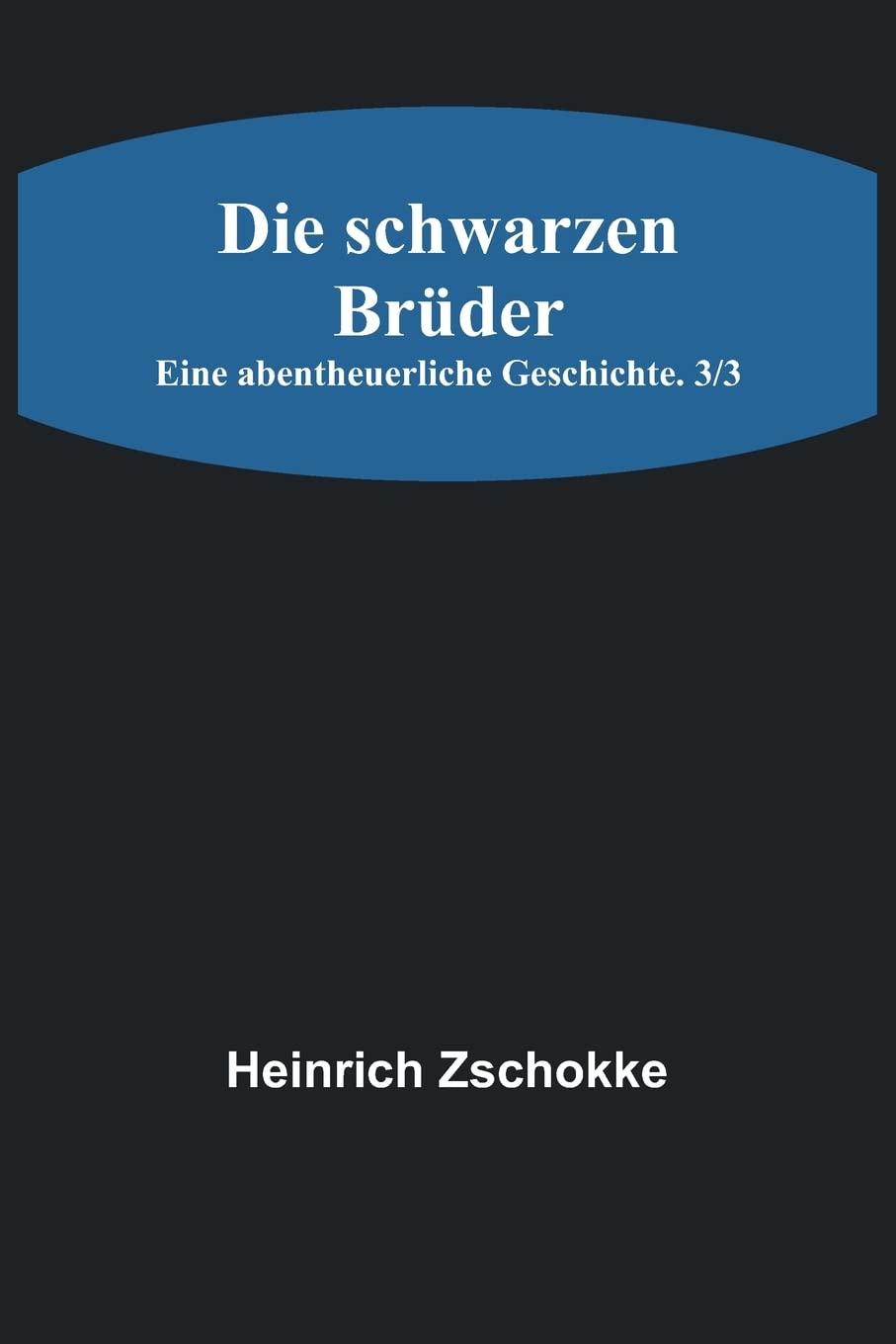 Die schwarzen Brüder Contemporary literature