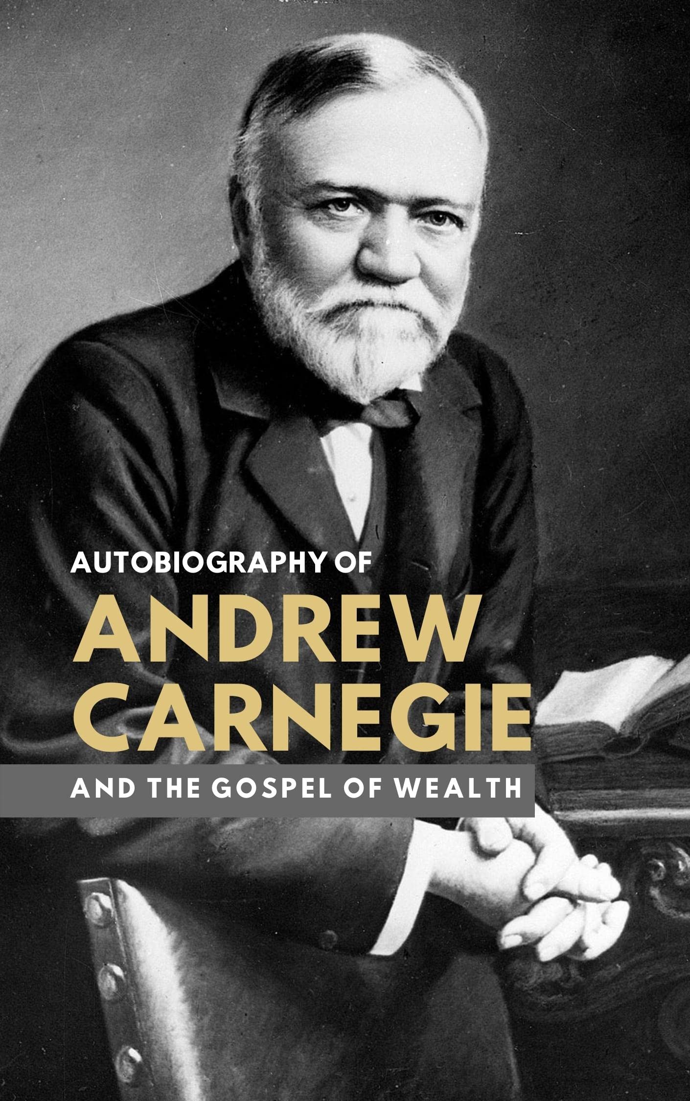 The Autobiography of Andrew Carnegie Books