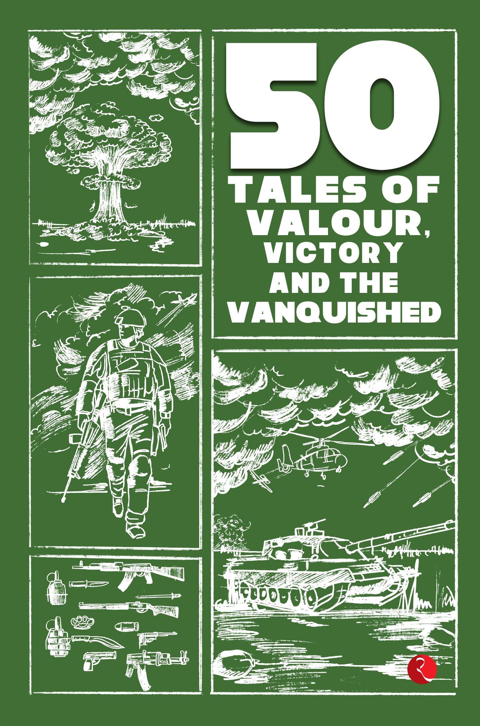 50 Tales of Valour, Victory and the Vanquished Contemporary literature