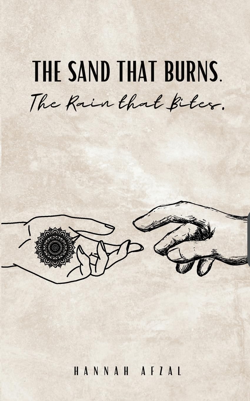 The Sand that Burns. The Rain that Bites. Poetry