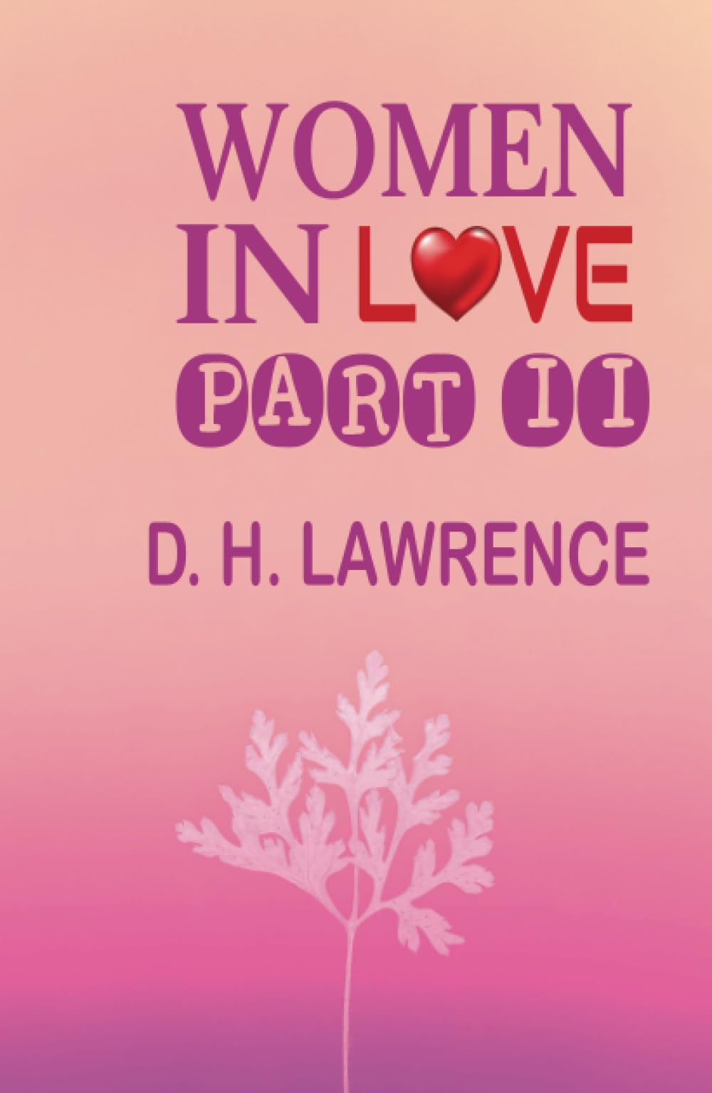 Women In Love Part II Lifestyle