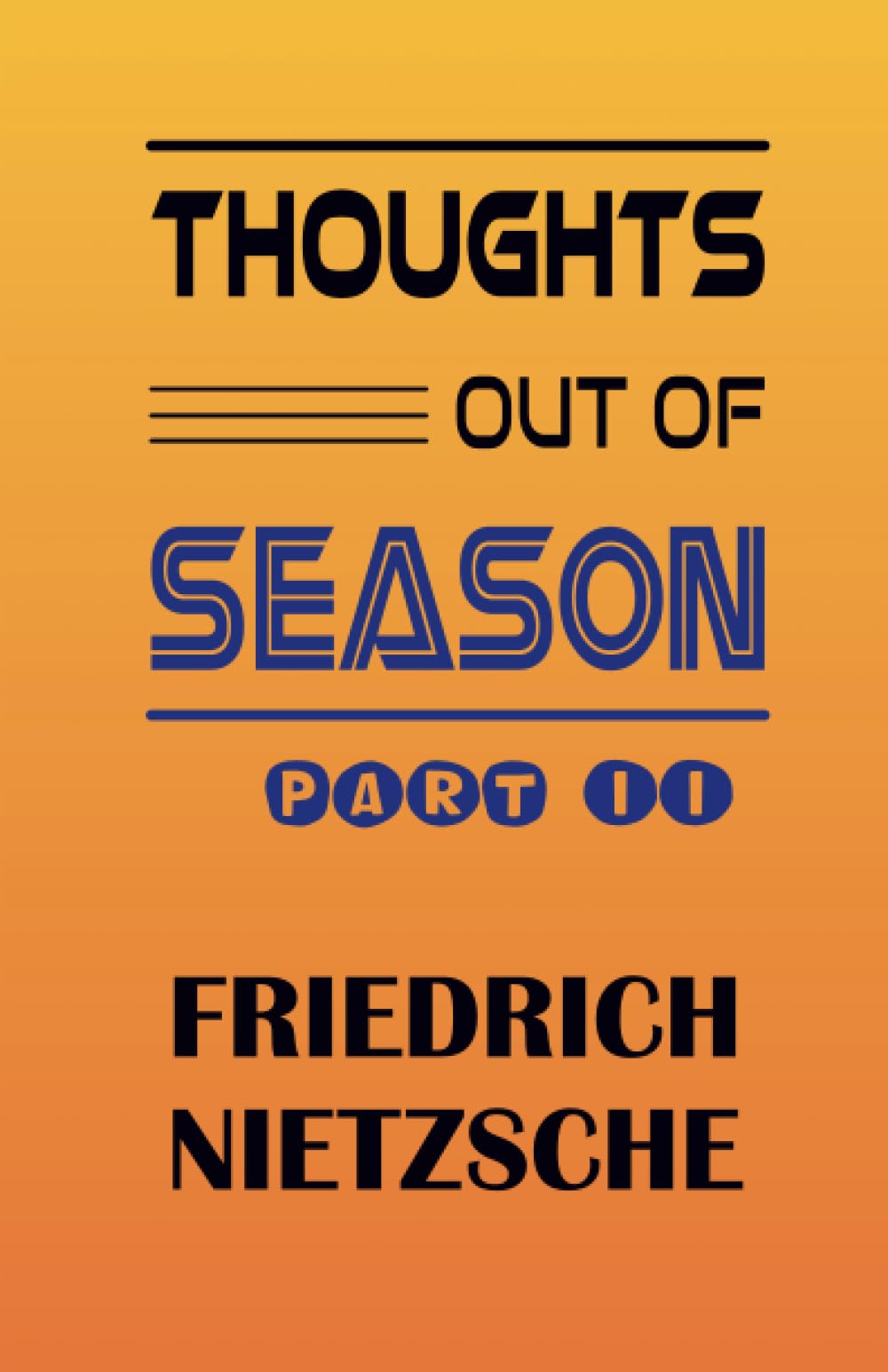 THOUGHTS OUT OF SEASON, PART II Lifestyle