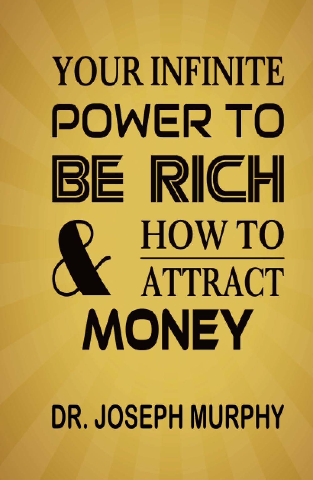 Your Infinite Power To Be Rich & How To Attract Money Lifestyle