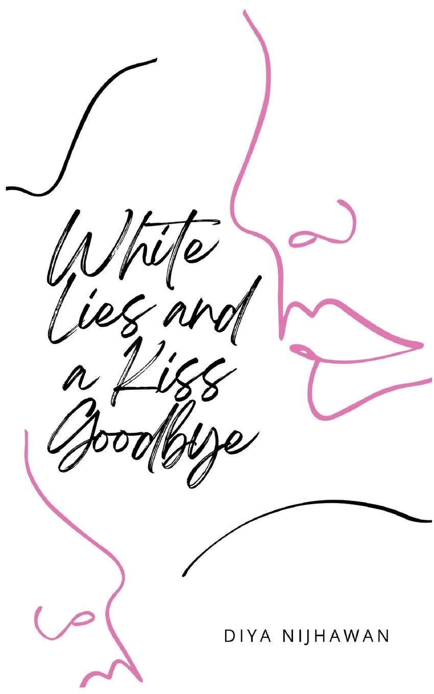 White Lies and a Kiss Goodbye Poetry