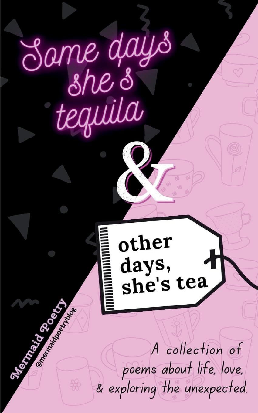 Some days she's tequila & other days, she's tea Contemporary literature