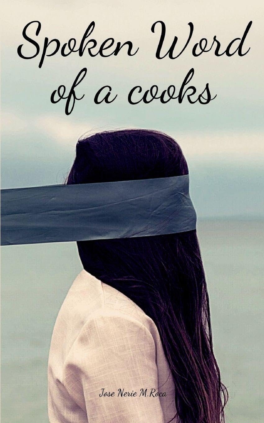 Spoken Word of a Cooks Poetry