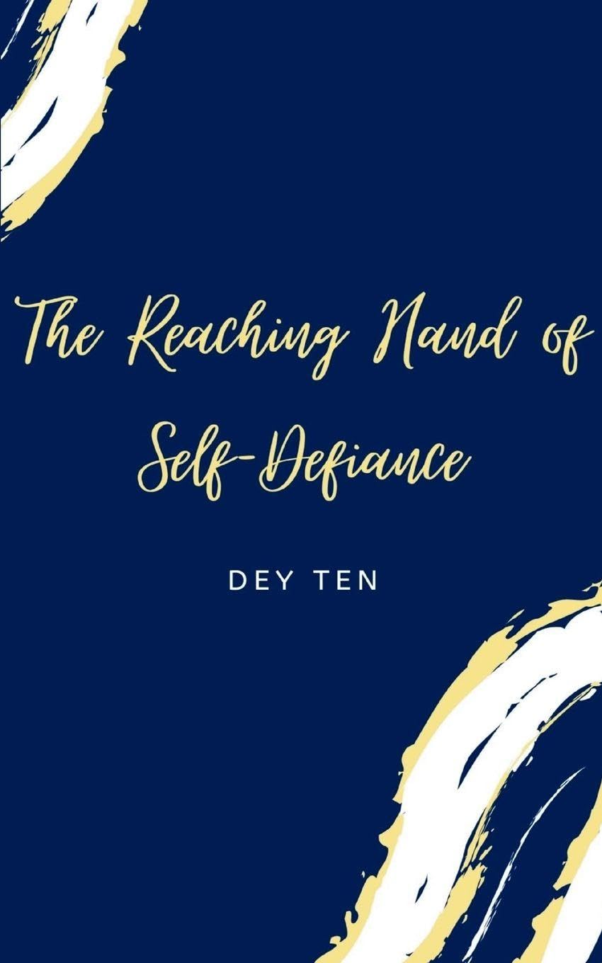 The Reaching Hand of Self-Defiance Poetry