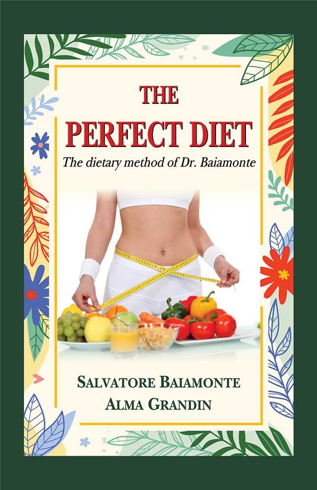 The Perfect Diet: The dietary method of Dr. Baiamonte Books