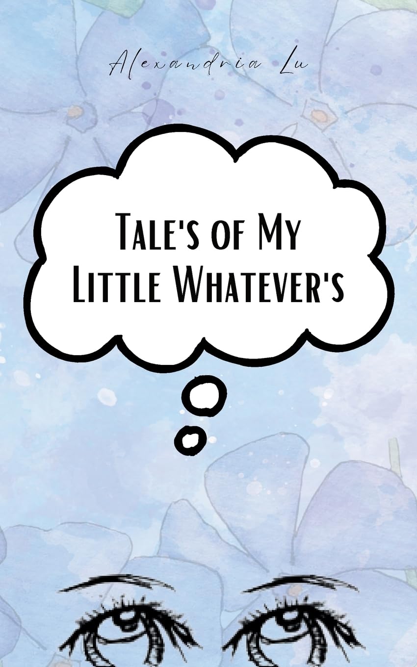 Tales of My Little Whatevers Poetry