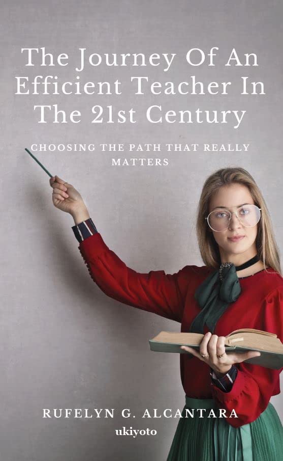 The Journey of an Efficient Teacher in the 21st Century Books