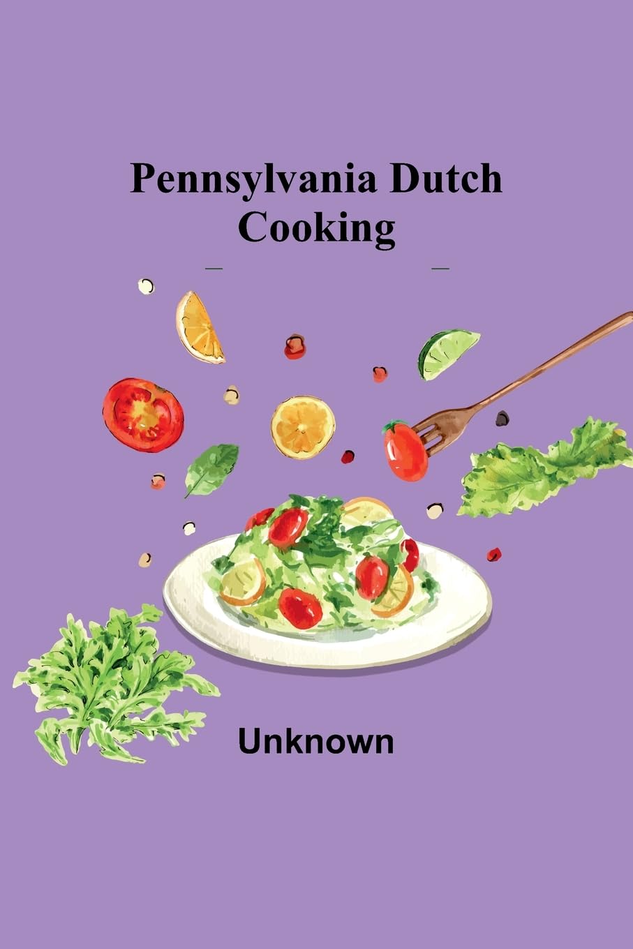 Pennsylvania Dutch Cooking Leisure, Home & Garden