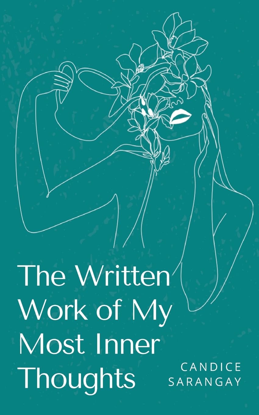 The Written Work of My Most Inner Thoughts Poetry
