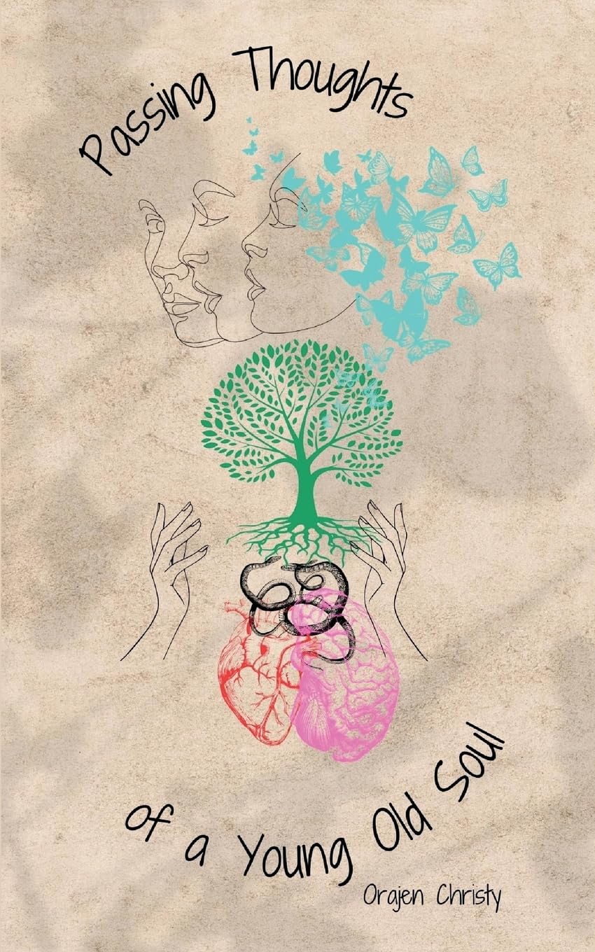 Passing Thoughts of a Young Old Soul Poetry