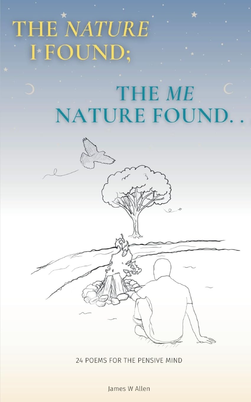 The Nature I found; The Me Nature found Poetry