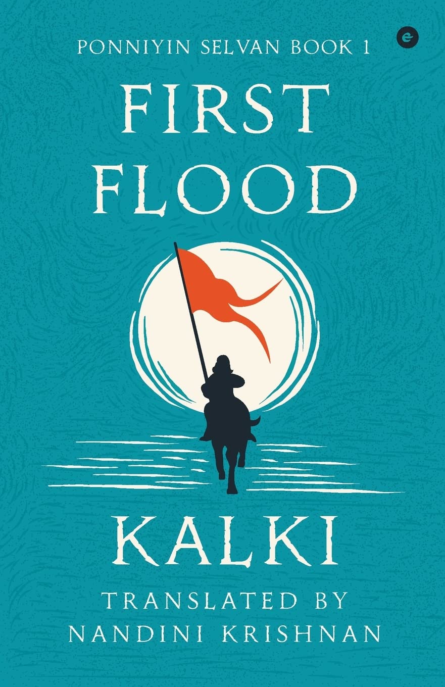 Ponniyin Selvan - Book 1 - First Flood Historical Fiction