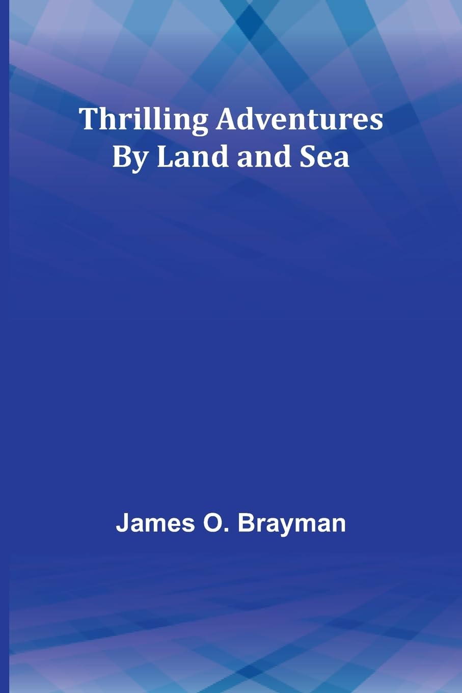 Thrilling Adventures By Land and Sea Law