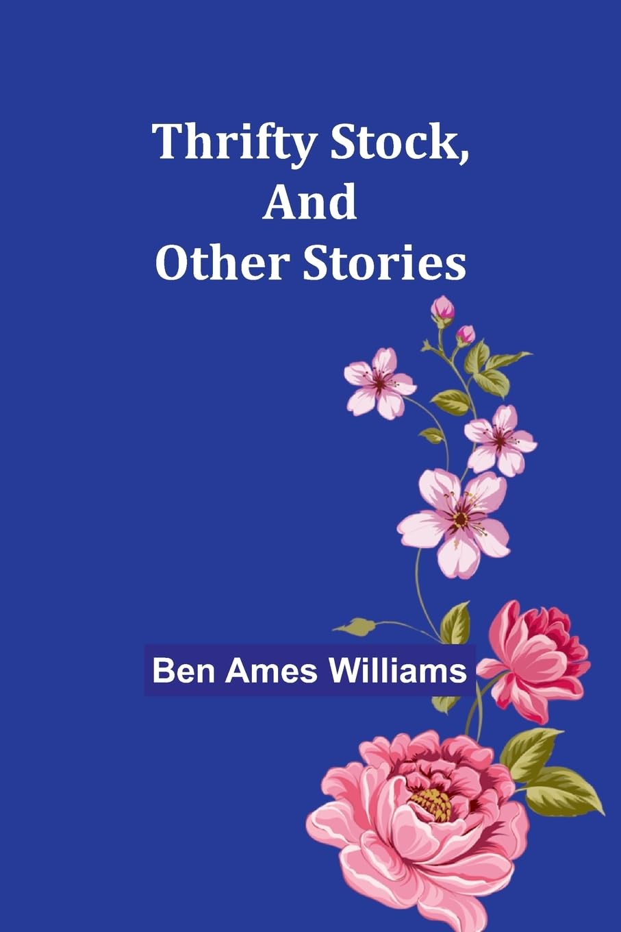 Thrifty Stock, And Other Stories Classics