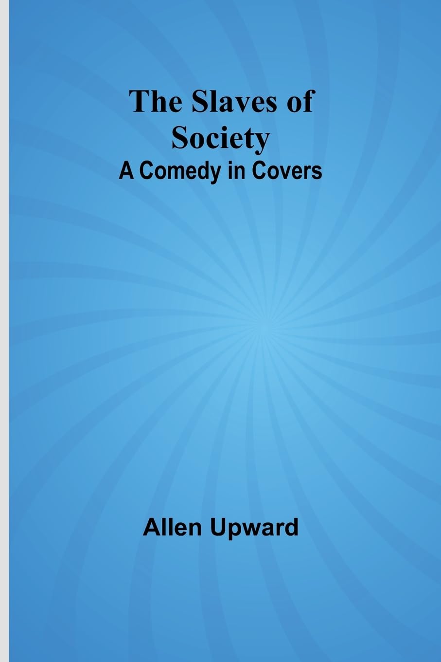 The Slaves of Society Contemporary literature