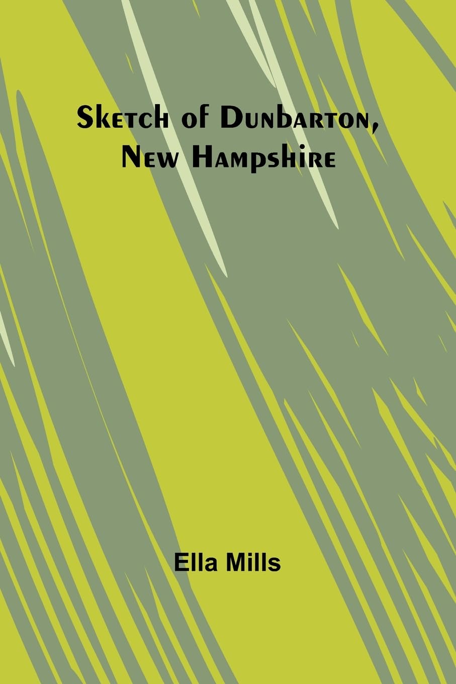 Sketch of Dunbarton, New Hampshire Leisure, Home & Garden
