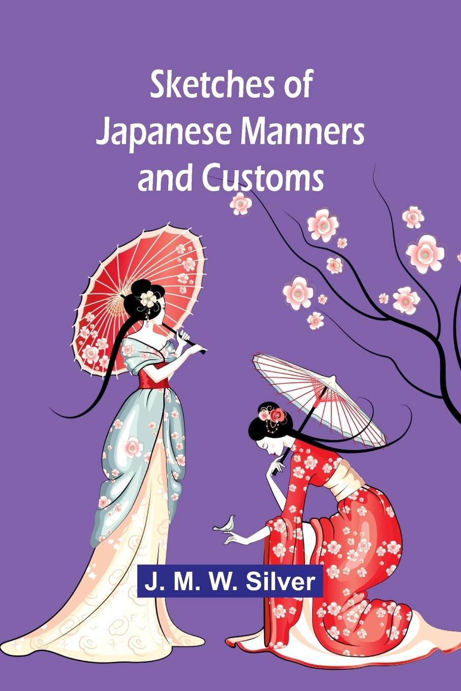 Sketches of Japanese Manners and Customs Politics & History