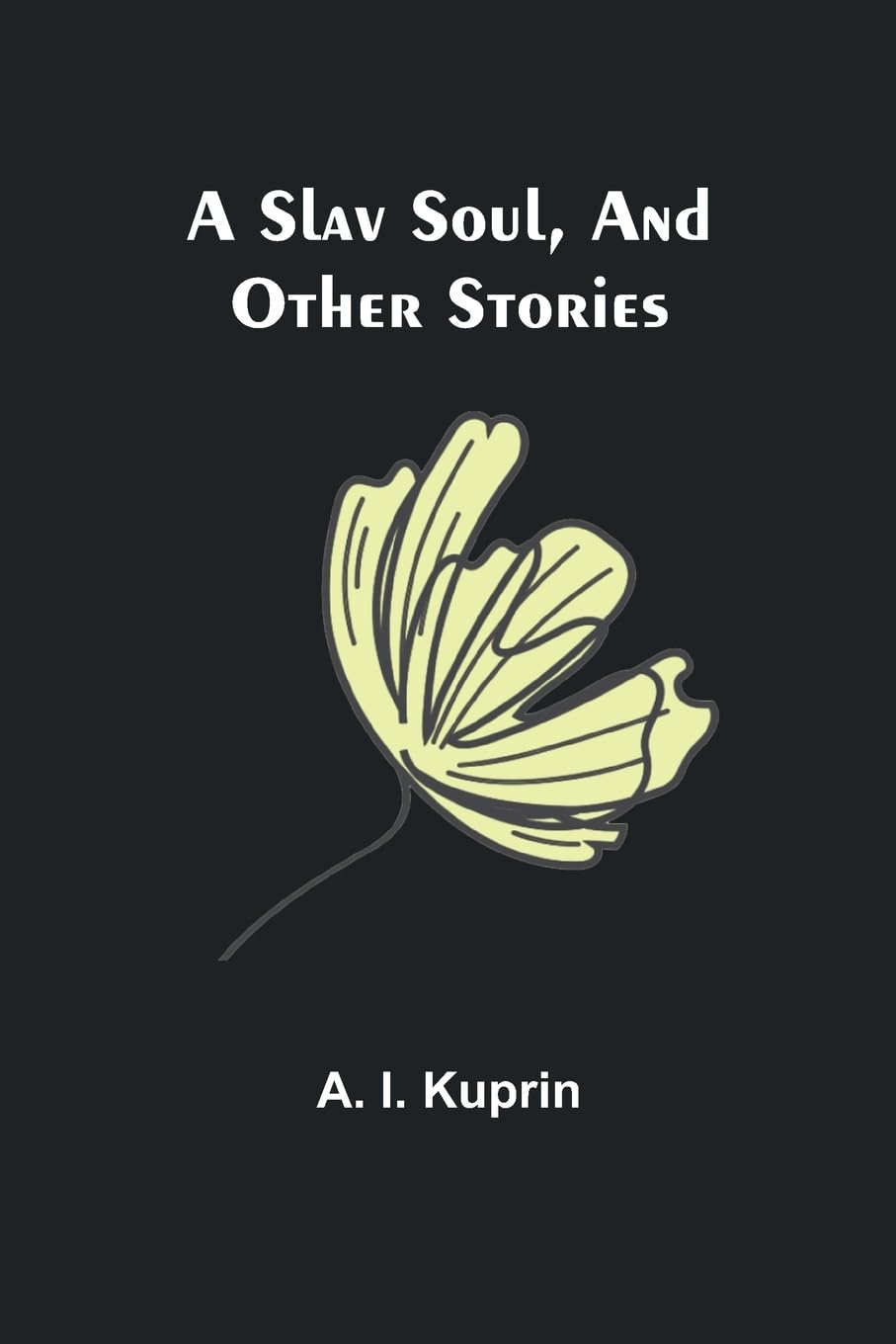 A Slav Soul, and Other Stories Contemporary literature