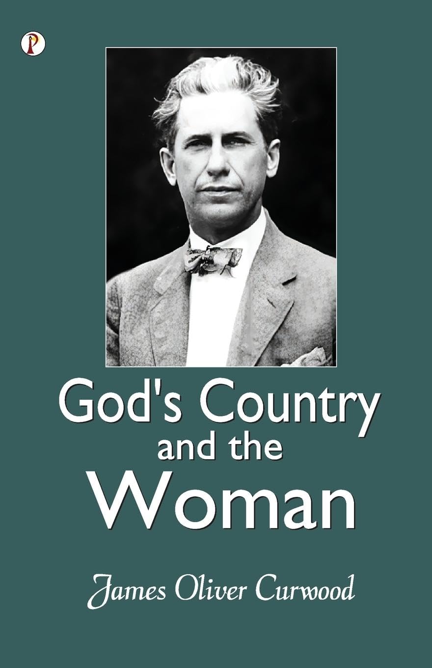 God's Country-And the Woman Classics