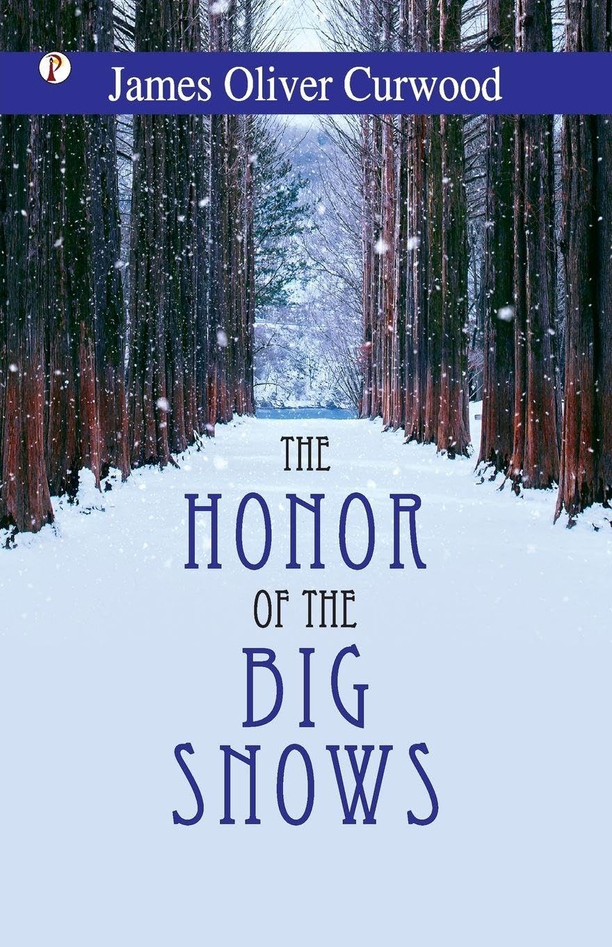 The Honor of the Big Snows Classics