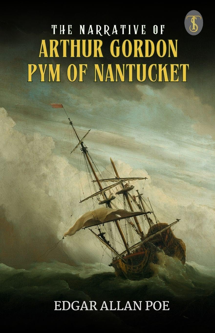 The Narrative Of Arthur Gordon Pym Of Nantucket Action & Adventure