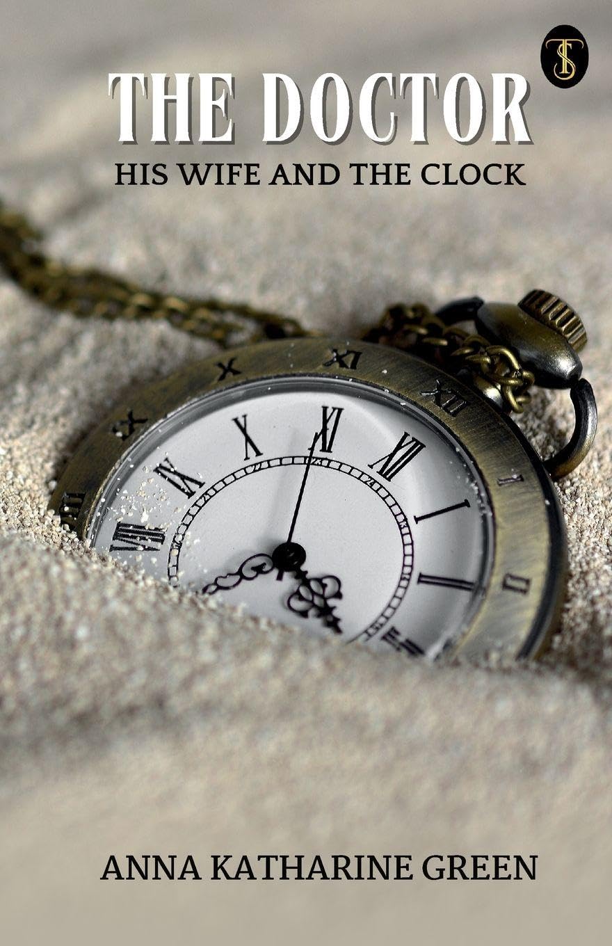 The Doctor His Wife And The Clock Historical Fiction