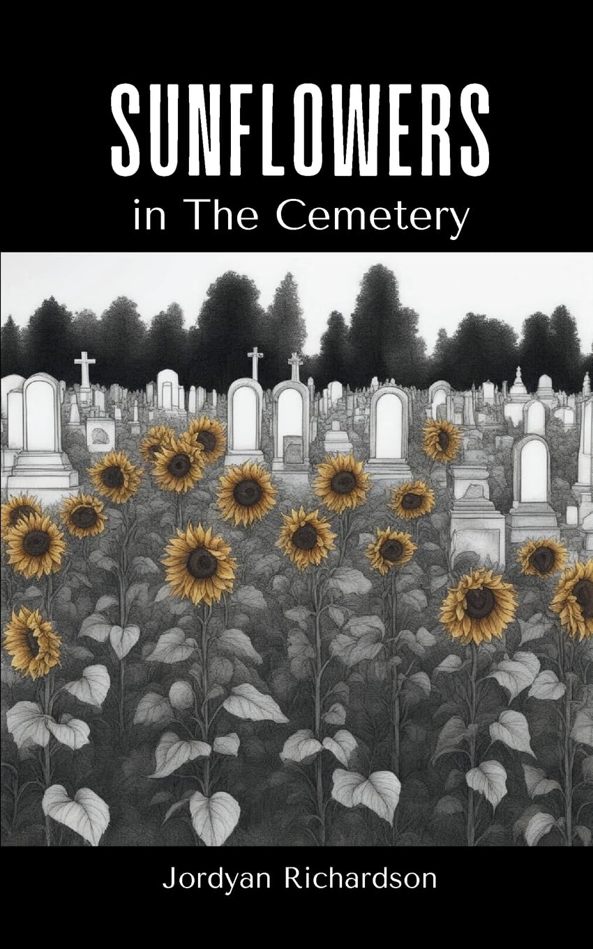 Sunflowers in The Cemetery Poetry