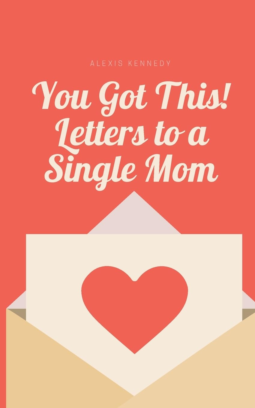 You Got This! Letters to a Single Mom Poetry