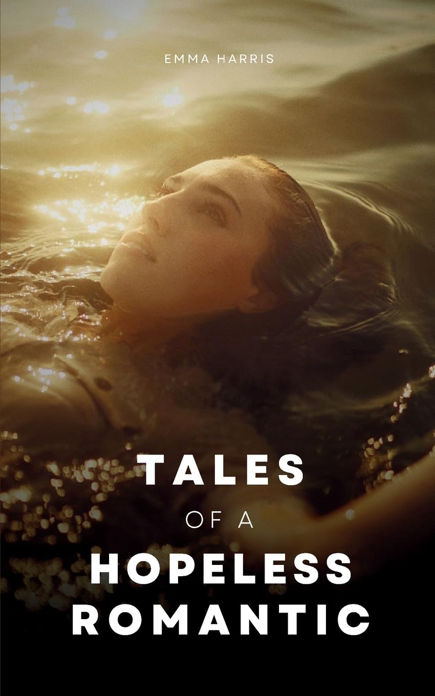 Tales of a hopeless romantic Poetry