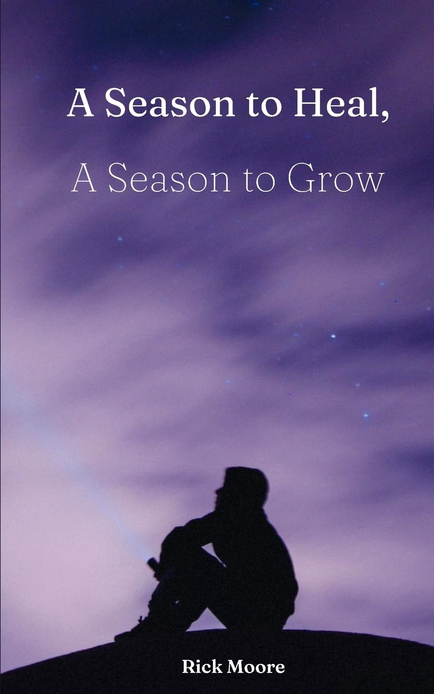 A Season to Heal, A Season to Grow Poetry