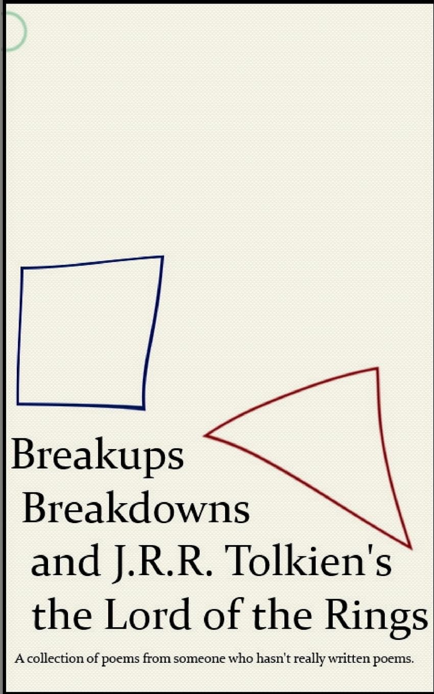 Breakups, Breakdowns, and J.R.R. Tolkien's The Lord of The Rings Poetry