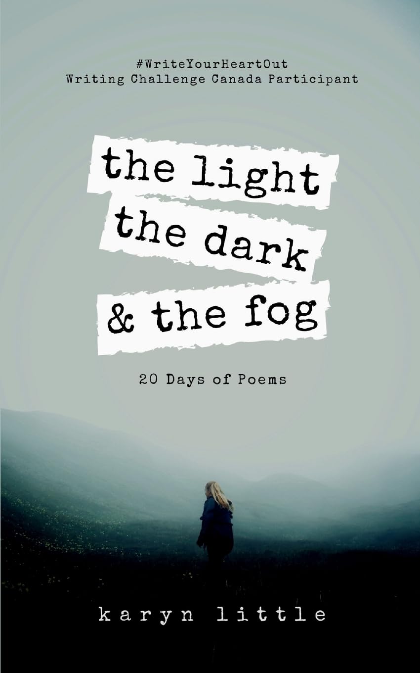 The Light, the Dark, and the Fog Poetry