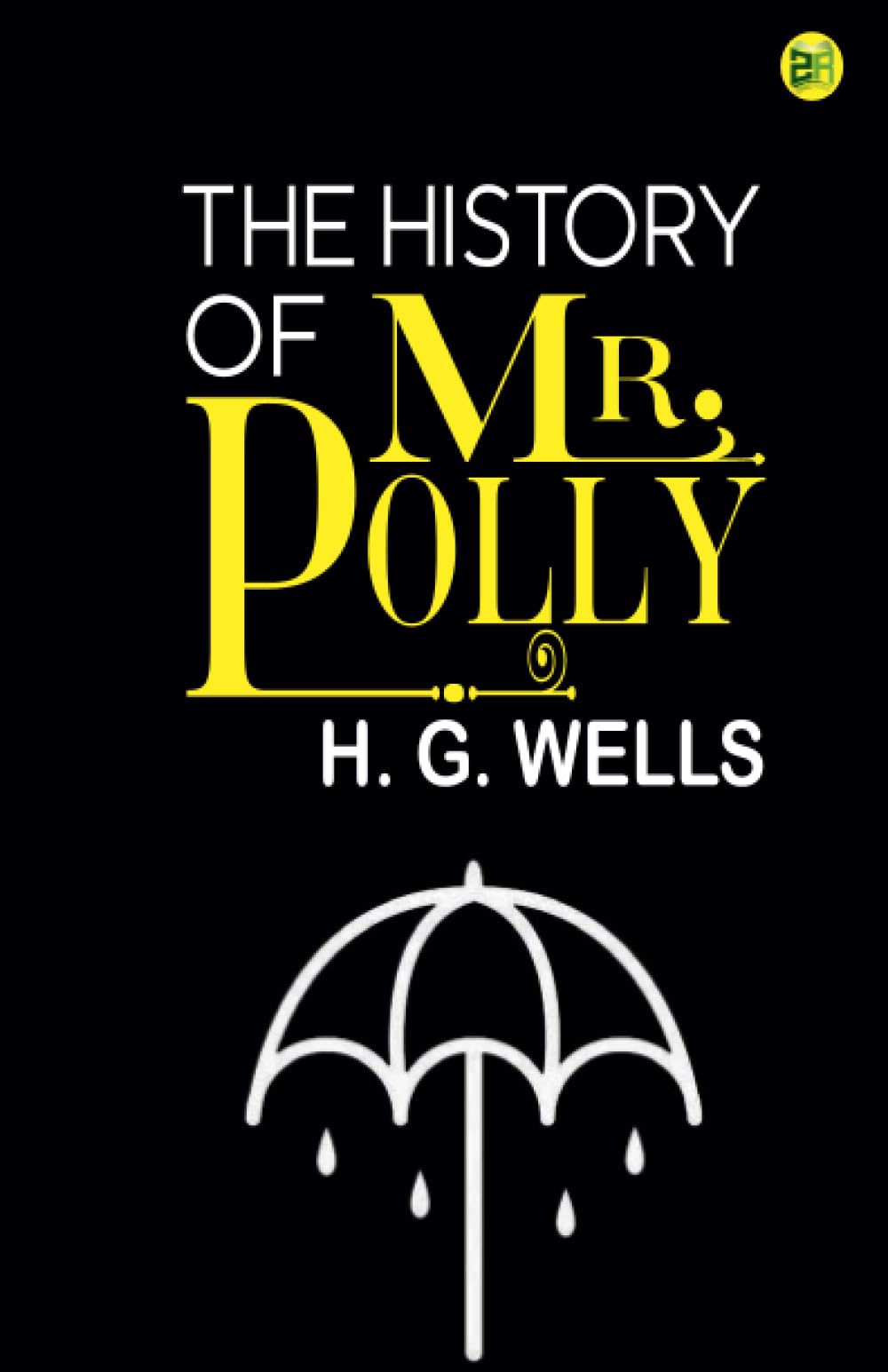 The History Of Mr. Polly Historical Fiction