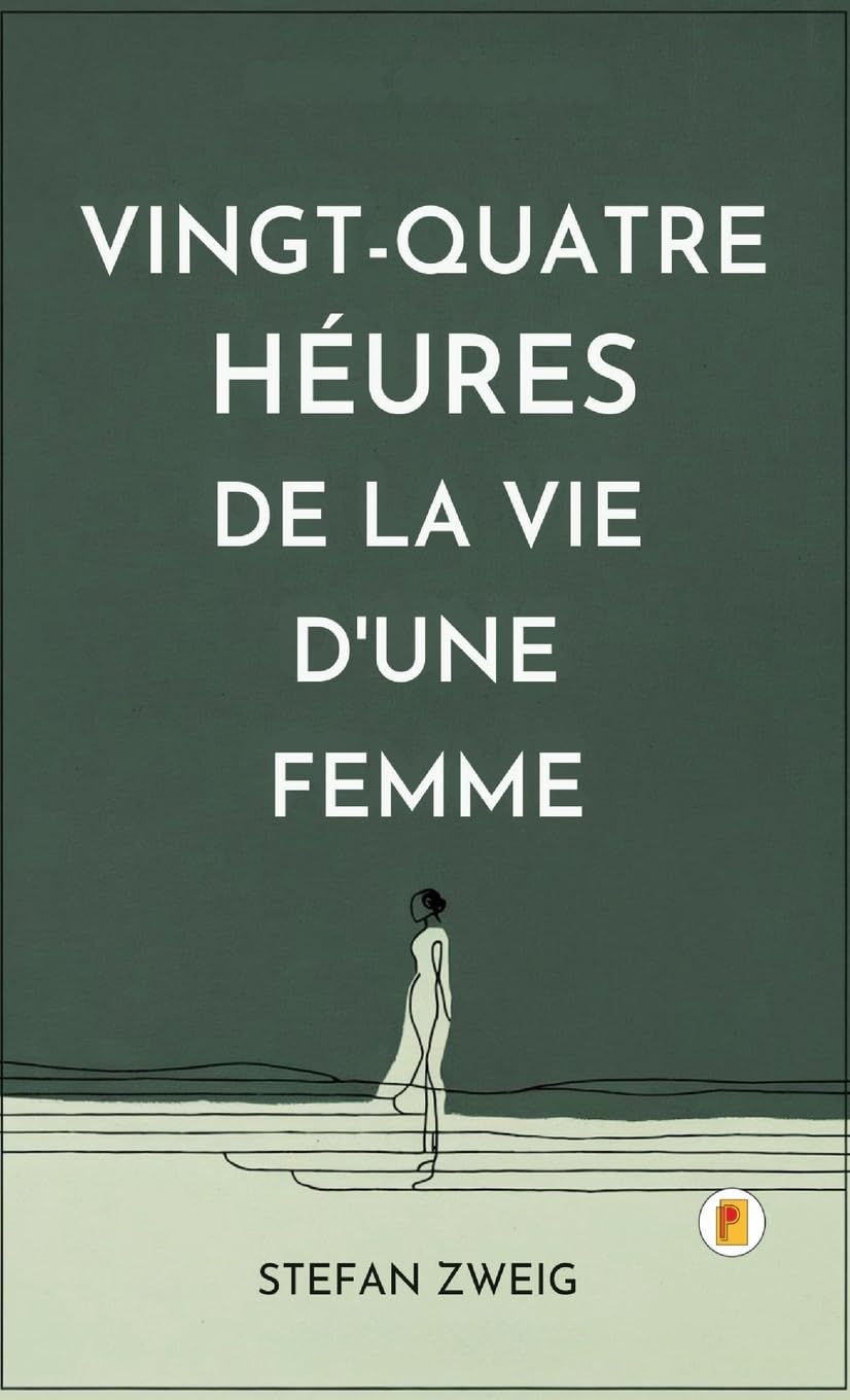 Vingt-quatre Heures De La Vie D'une Femme Historical Fiction