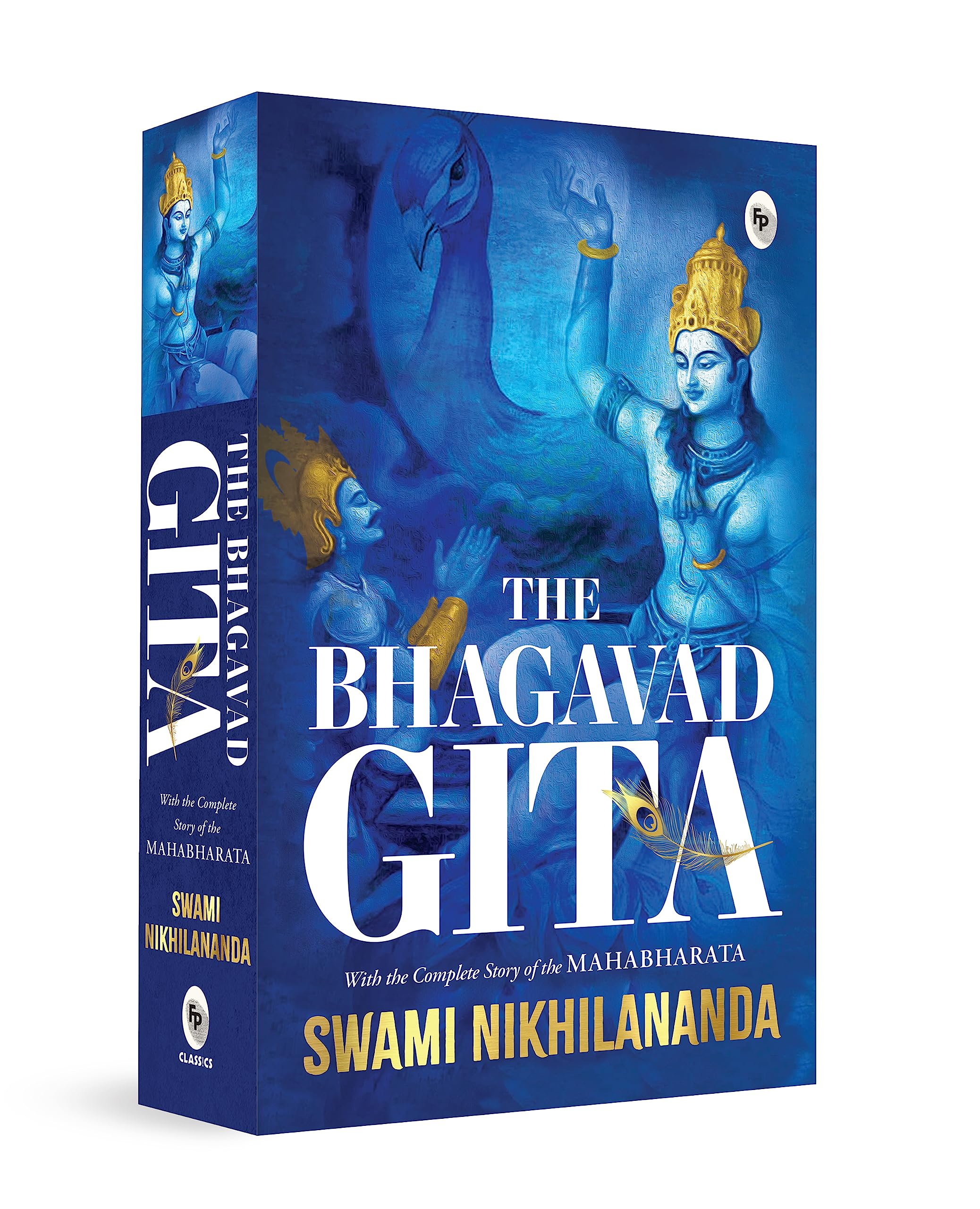 The Bhagavad Gita: With the Complete Story of the Mahabharata Philosophy