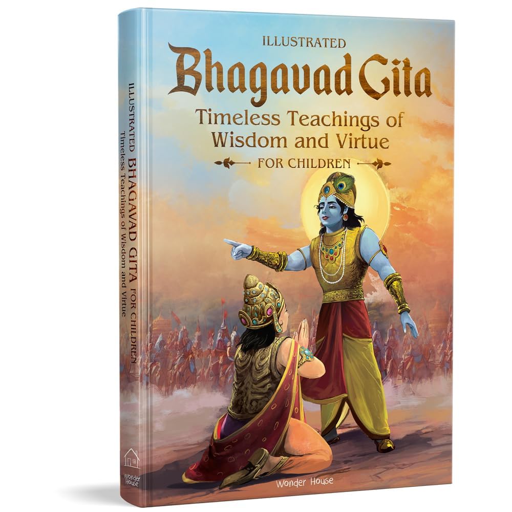 Bhagavad Gita Timeless Timeless Teachings of Wisdom and Virtue for Children (Illustrated) by Shubha Vilas Non-fiction
