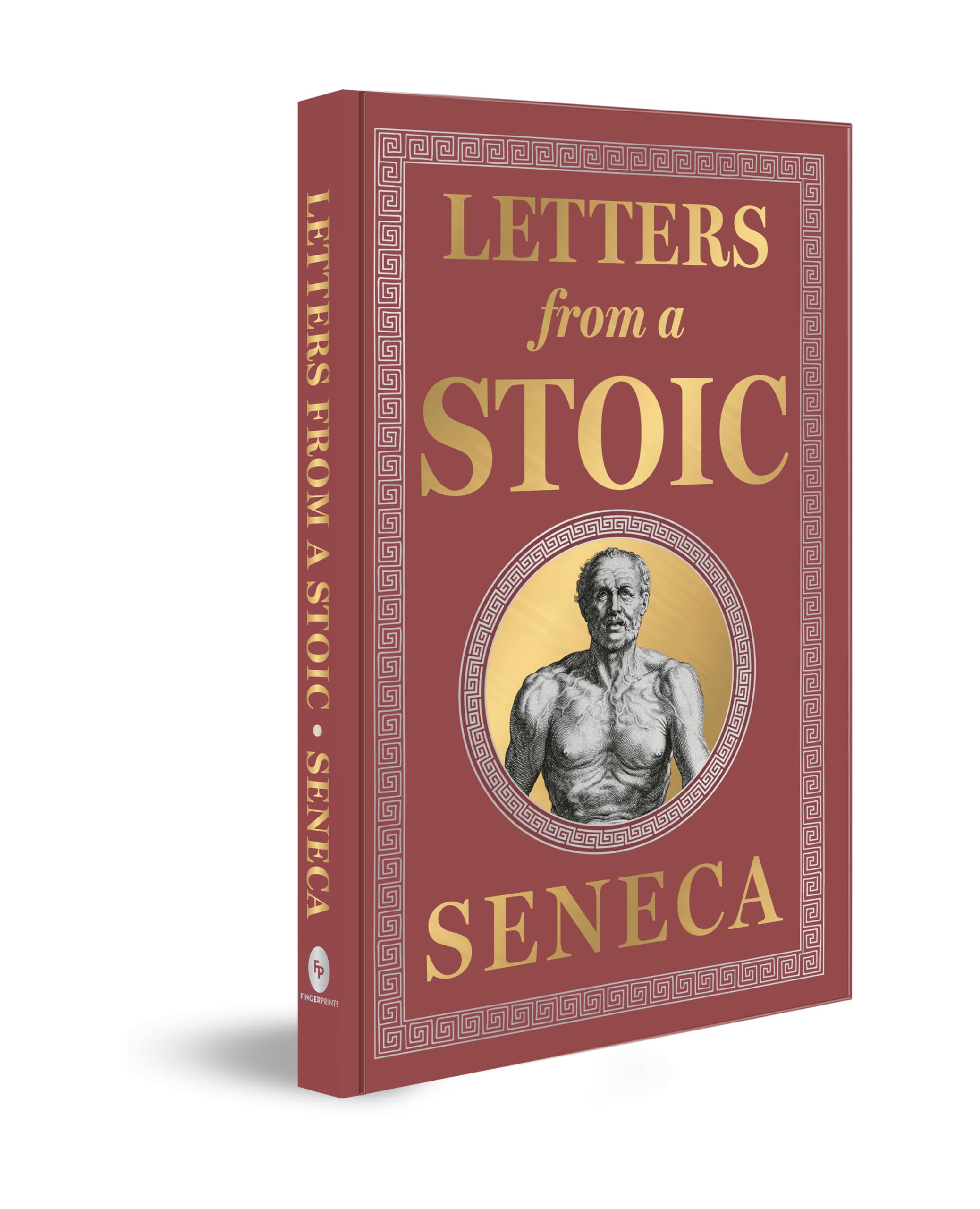 Letters from a Stoic (Deluxe Hardbound Edition) by Seneca - Stoicism / Personal Development /Practical Wisdom / Classic Literature Philosophy