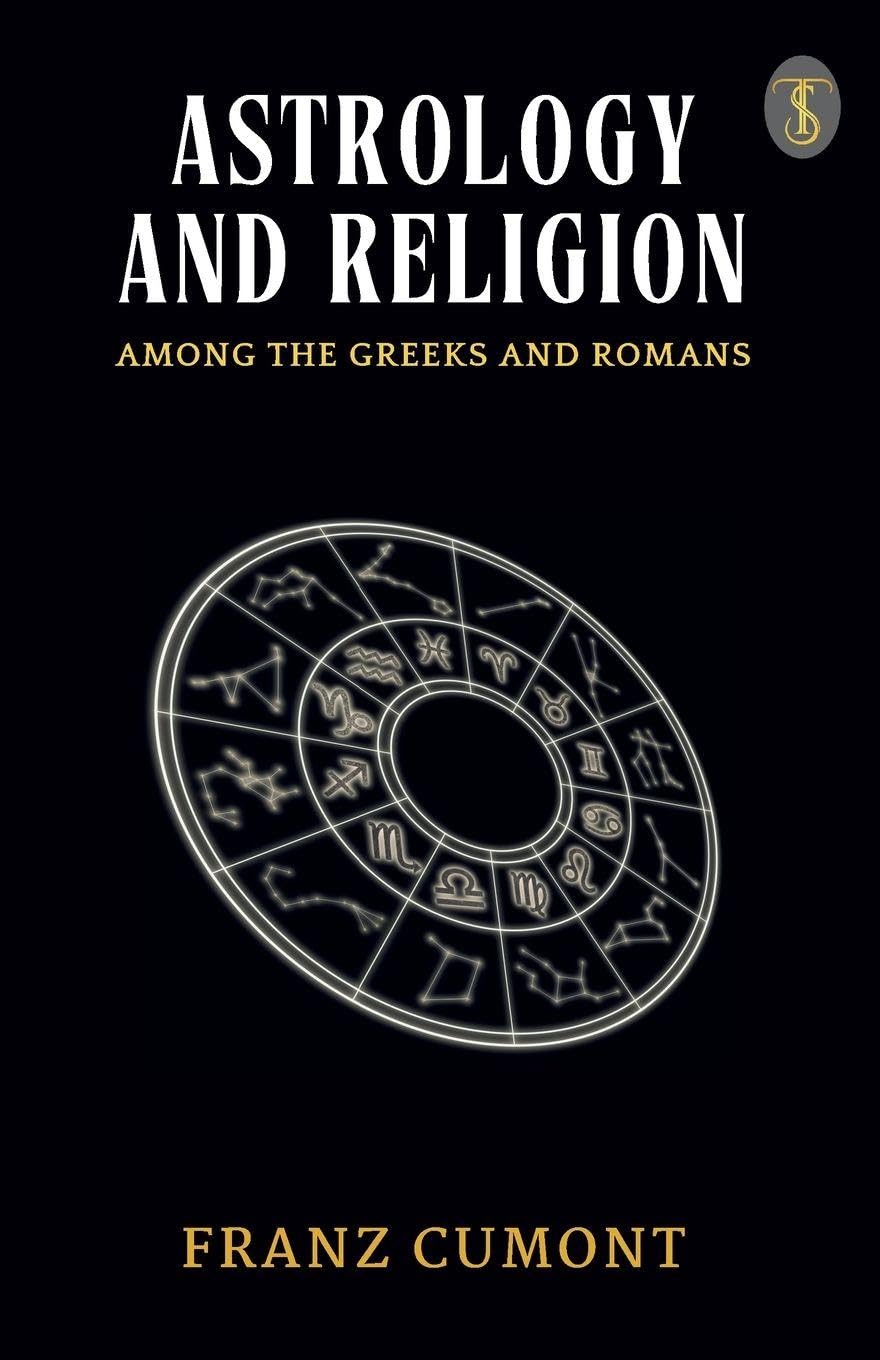 Astrology And Religion Among The Greeks And Romans Religion & Esotericism