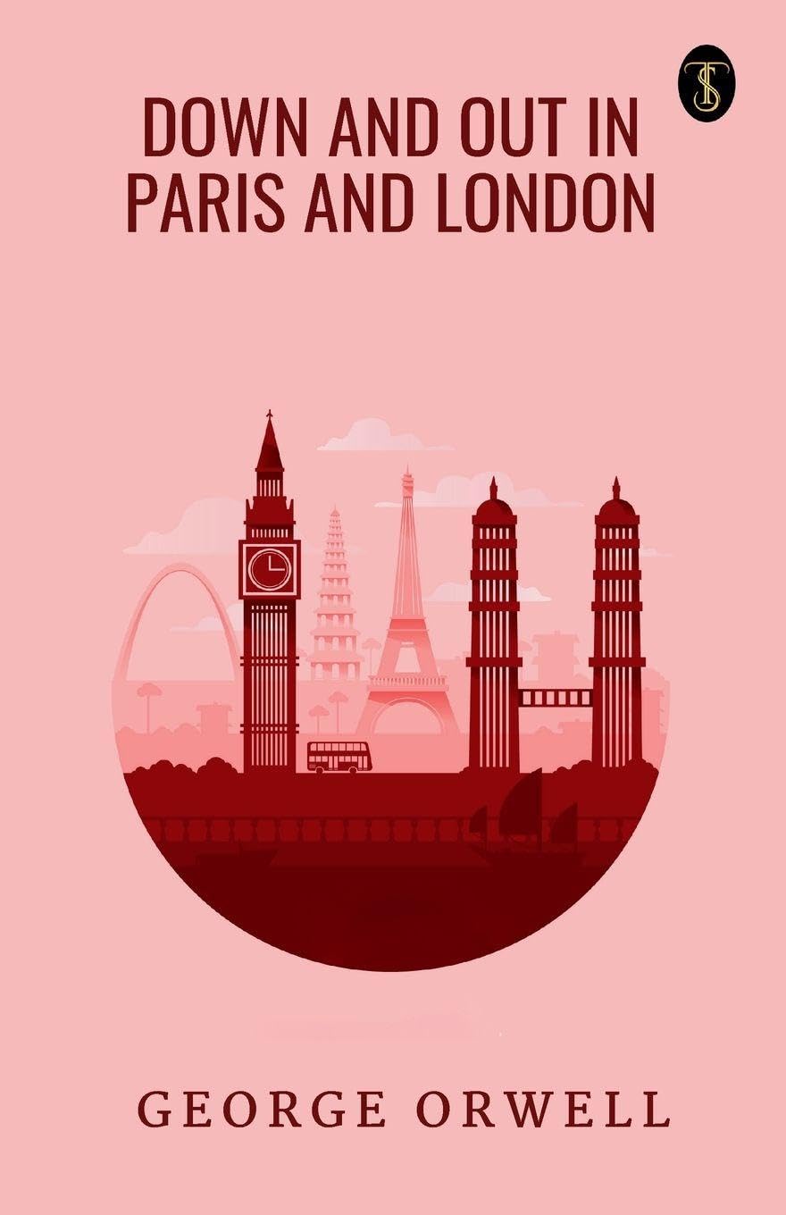 Down And Out In Paris And London Art & Literature