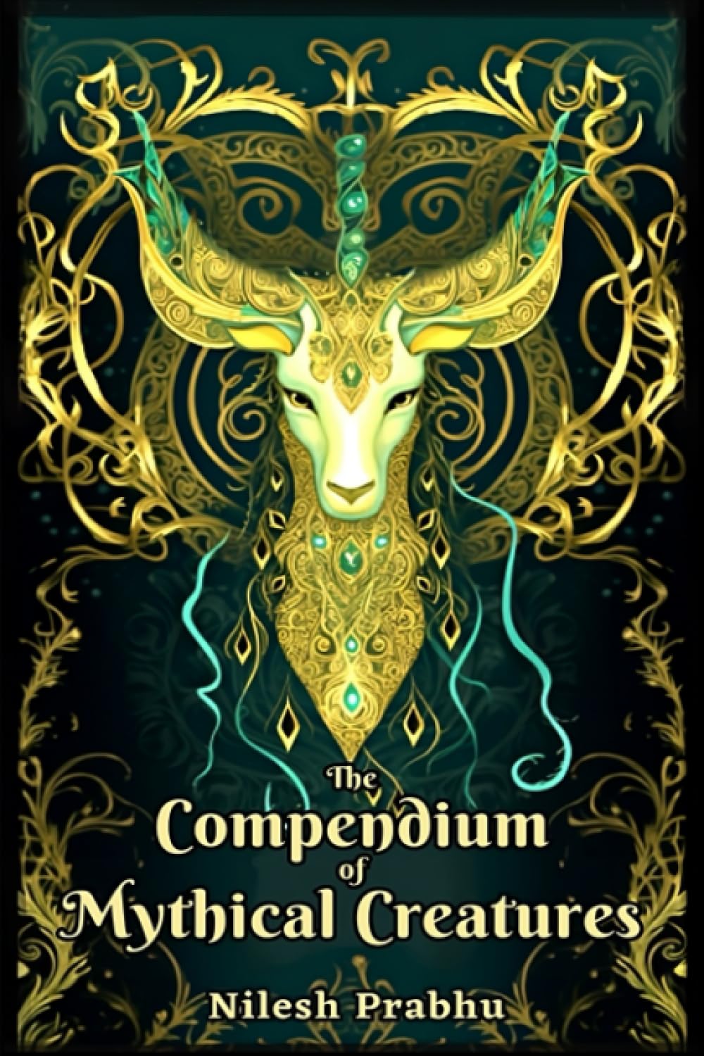 The Compendium of Mythical Creatures - Combined Edition: (Volumes 1 and 2) An illustrated Encyclopedia unveiling over 200 Legendary Creatures and ... Compendium: Echoes of Ancient Legends) Social Sciences