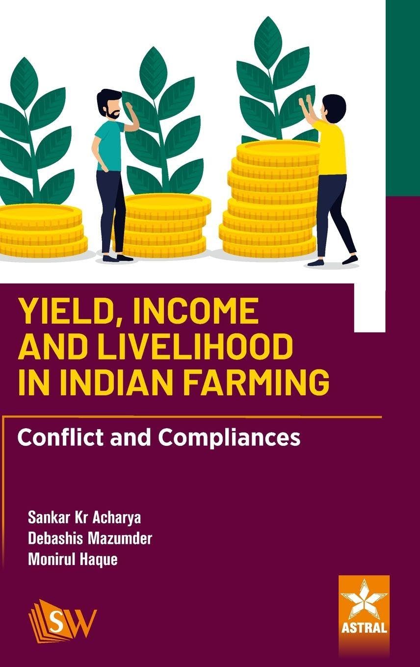 Yield Income and Livelihood in Indian Farming Natural Sciences