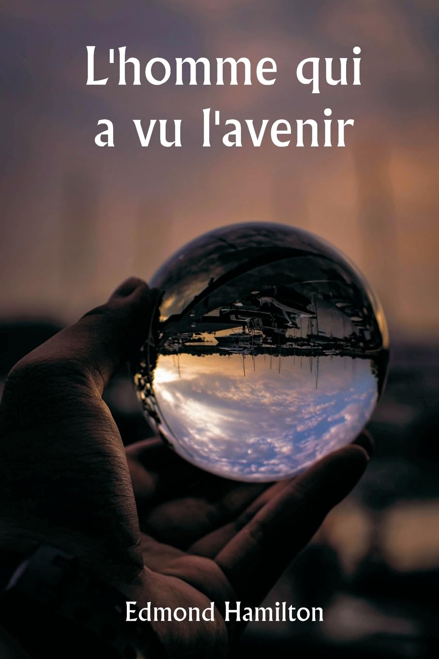L'homme qui a vu l'avenir book