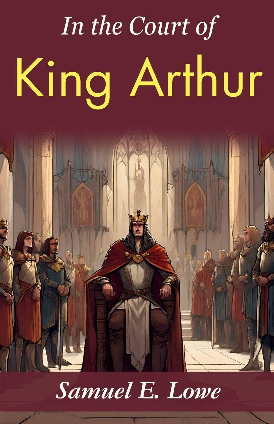 In the Court of King Arthur Politics & History